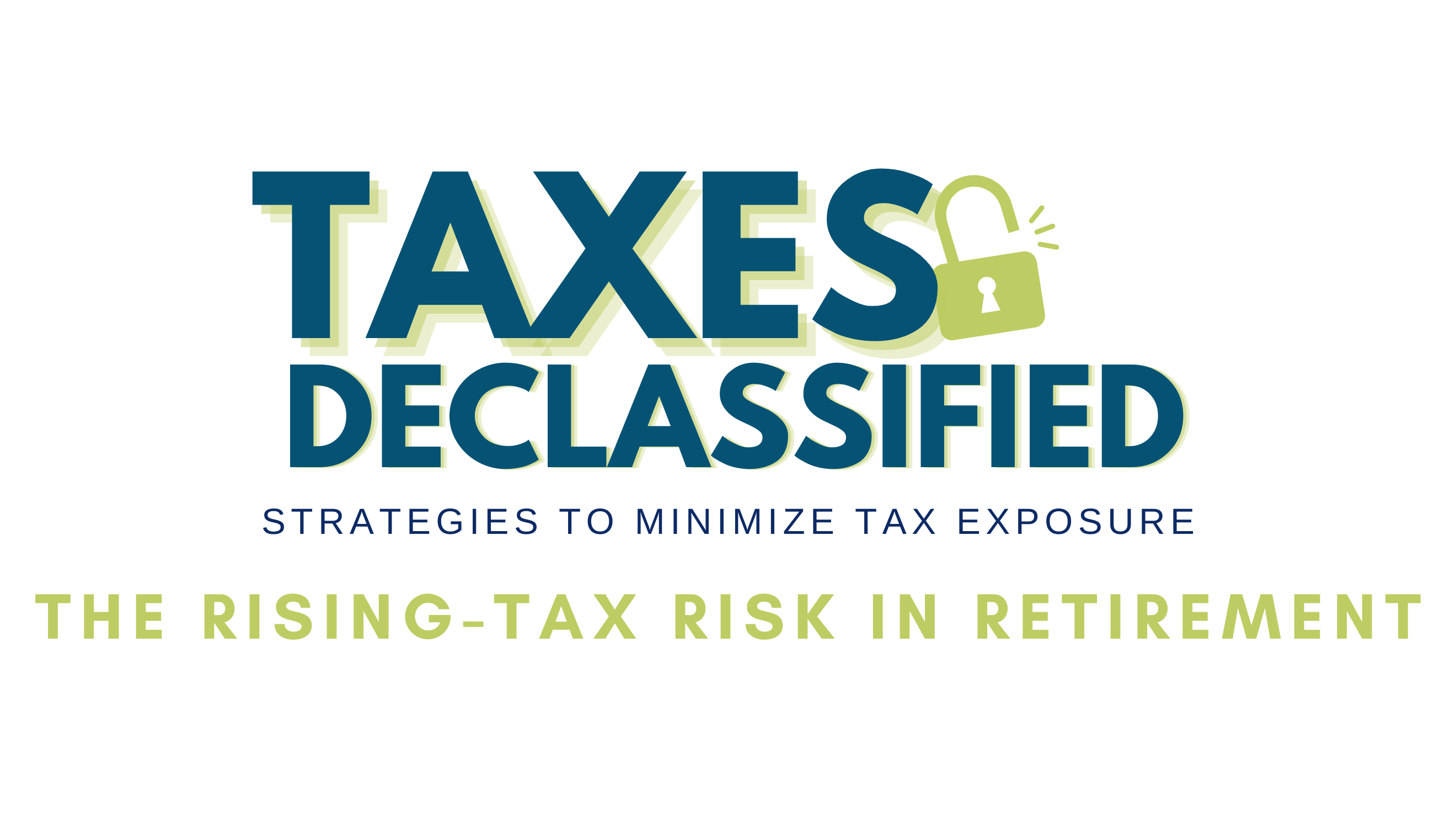 Taxes Declassified Strategies to Minimize Tax Exposure